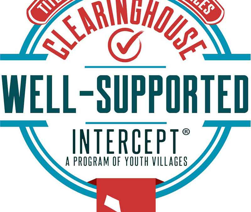 Youth Villages Intercept Program Model Receives  Well-Supported Designation from Family First Clearinghouse