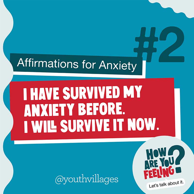 Mental Health Awareness Affirmations - I have survived my anxiety before. I will survive it now.