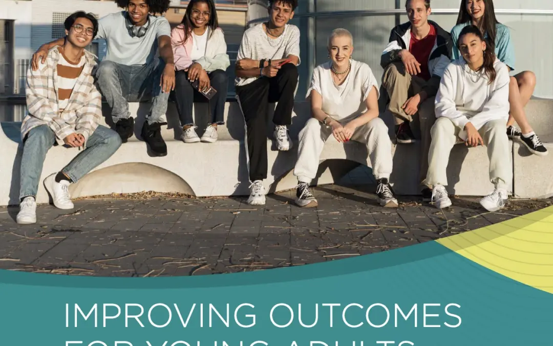 Want to improve outcomes for young adults leaving foster care? Here’s the playbook…